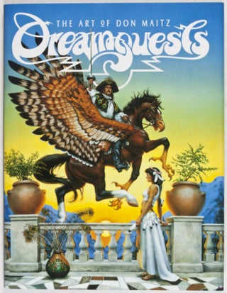 Item #27069 Dreamquests: The Art of Don Maitz [INSCRIBED, SIGNED, WITH AN ORIGINAL DRAWING BY...