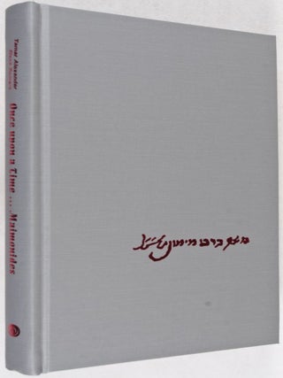 Once Upon a Time... Maimonides. Traditional Hebrew Tales. An Anthology. Translated from Spanish and Hebrew by Rhoda Henelde Abecasis