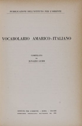 Item #27176 Vocabolario Amarico-Italiano [FROM THE PERSONAL LIBRARY OF WOLF LESLAU]. Ignazio Guidi
