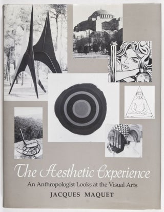 The Aesthetic Experience: An Anthropologist Looks at the Visual Arts [INSCRIBED BY AUTHOR TO WOLF LESLAU]