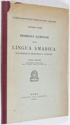 Grammatica Elementare della Lingua Amarica [FROM THE PERSONAL LIBRARY OF WOLF LESLAU]