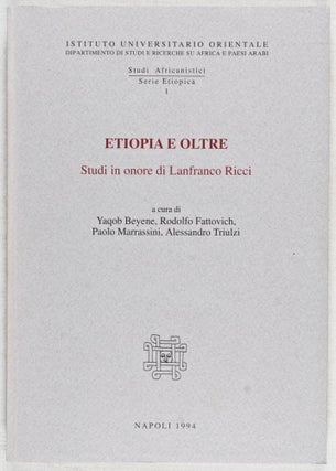 Item #27232 Studi Africanistici. Serie Etiopica 1 : Etiopa e Oltre. Studi in onore di Lanfranco...