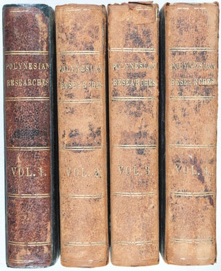 Polynesian Researches During a Residence of Nearly Eight Years in the Society and Sandwich Islands. 4-vol. set (Complete)