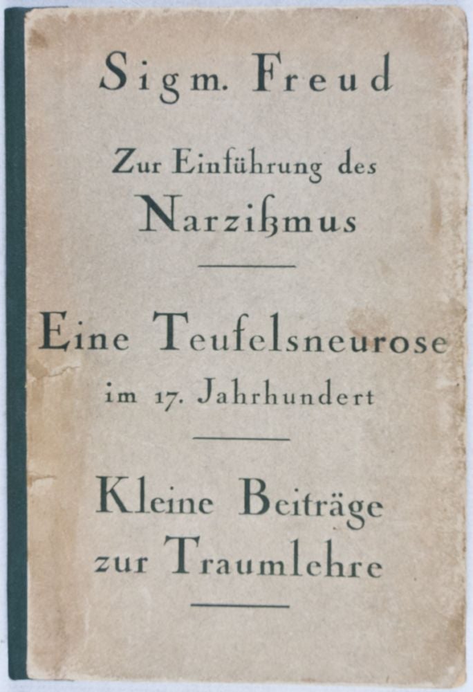 Item #27668 Zur Einführung des Narzissmus. Eine Teufelsneurose im 17. Jahrhundert. Kleine Beiträge zur Traumlehre. 3 Vols. in one, as issued. Sigmund Freud.