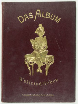 Das Album Weltstadtleben in 500 Bildern nach der Natur (The Album of Metropolitan City Life in 500 Pictures after Nature)