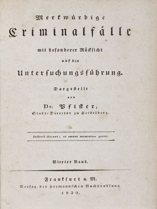 Item #27949 Merkwürdige Criminalfälle mit besonderer Rücksicht auf die Untersuchungsführung....
