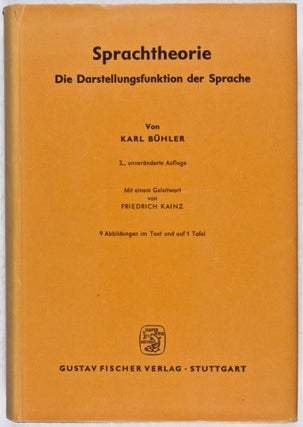 Item #27957 Sprachtheorie. Die Darstellungsfunktion der Sprache. Karl Bühler, Friedrich...