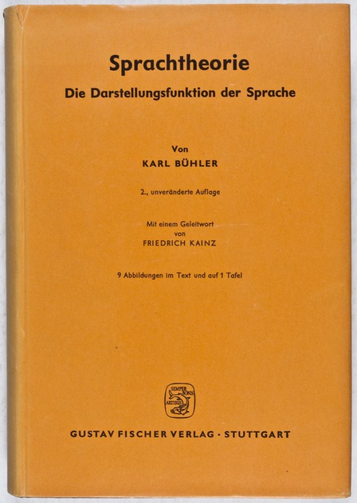 Item #27957 Sprachtheorie. Die Darstellungsfunktion der Sprache. Karl Bühler, Friedrich Kainz, Introduction.