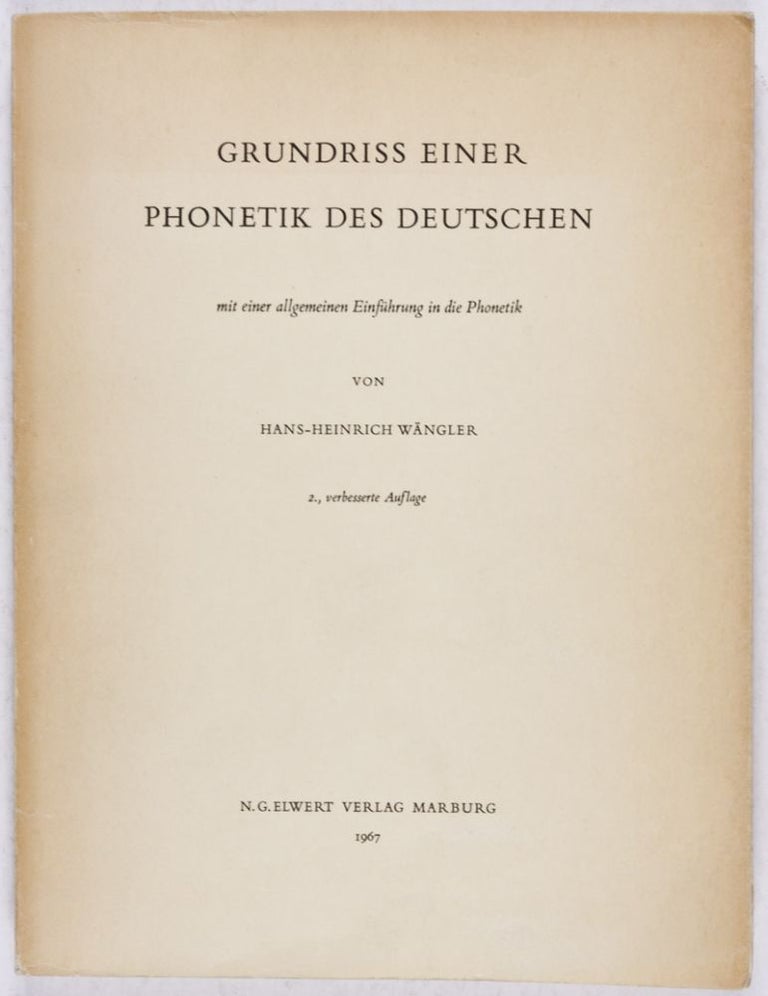 Item #27975 Grundriss einer Phonetik des Deutschen. Hans-Heinrich Wängler.