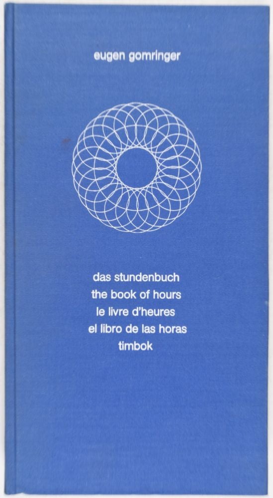 Item #27984 Das Stundenbuch, the Book of Hours, le Livre d’Heures, el Libro de las Horas, Timbok [SIGNED BY AUTHOR]. Eugen Gomringer, Wilhelm Gössmann, Afterword by.