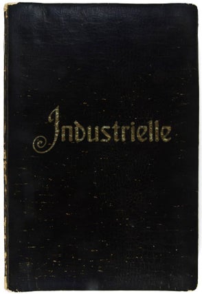 Industrielle: Vertreter Deutscher Arbeit in Wort und Bild; Biographische Sammlung