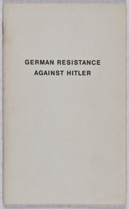 Item #28049 German Resistance Against Hitler. Central Association of Democratic Resistance...