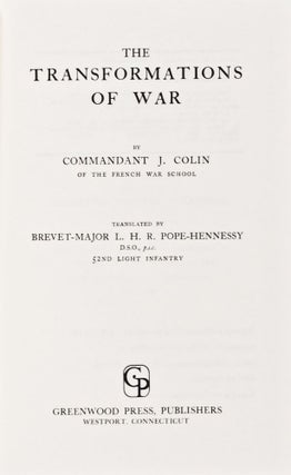Item #28168 The Transformations of War. J. Colin, Commandant