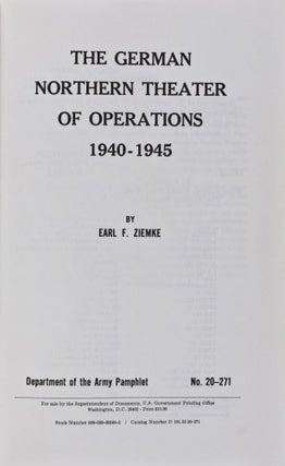 Item #28177 The German Northern Theater of Operations 1940-1945. Earl F. Ziemke