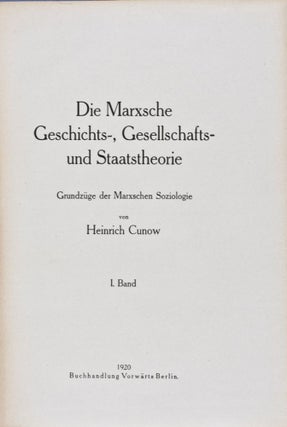 Item #28184 Die Marxsche Geschichts-, Gesellschafts- und Staatstheorie. Grundzüge der Marxschen...