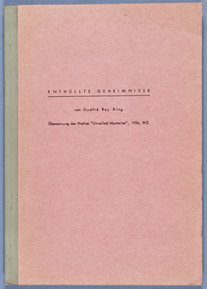 Item #28260 Enthüllte Geheimnisse: Übersetzung des Werkes "Unveiled Mysteries", 1934, WZ. Godfré Ray King.