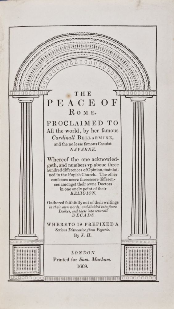 Item #28263 The Peace of Rome: Whereto if Prefixed, a Serious Dissuasive from Popery. Joseph Hall.
