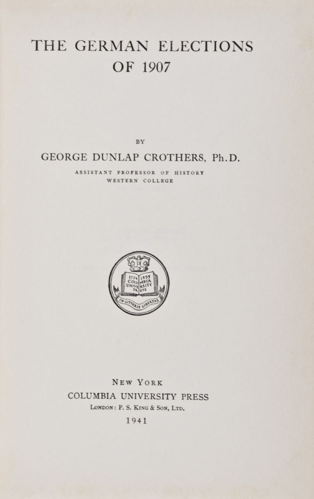 Item #28283 The German Elections of 1907. George Dunlap Crothers.