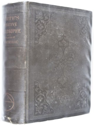 The Positive Philosophy of Auguste Comte