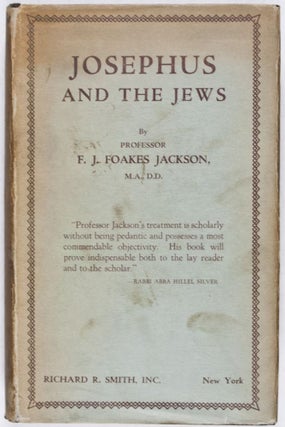 Item #28488 Josephus and the Jews: The Religion and History of the Jews as Explained By Flavius...
