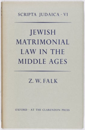 Item #28526 Jewish Matrimonial Law in the Middle Ages. W. Ze'ev Falk
