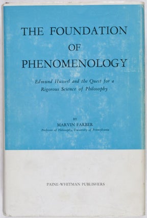 Item #28574 The Foundation of Phenomenology: Edmund Husserl and the Quest for a Rigorous Science...