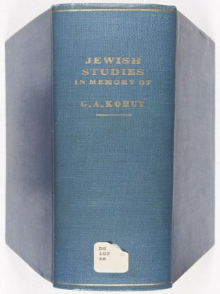 Jewish Studies In Memory of George A. Kohut 1874-1933