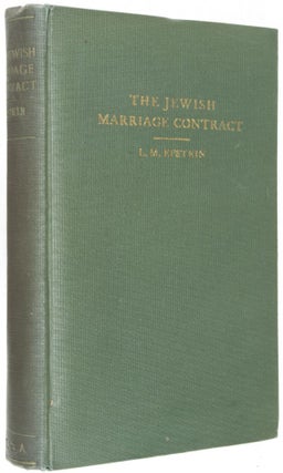 The Jewish Marriage Contract: A Study in the Status of the Woman in Jewish Law