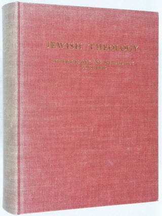 Jewish Theology Systematically and Historically Considered