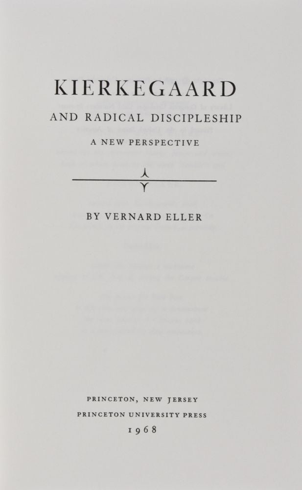 Item #28713 Kierkegaard and Radical Discipleship: A New Perspective. Vernard Eller.