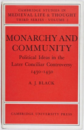 Item #28747 Monarchy and Community: Political Ideas in the late Conciliar Controversy 1430-1450....