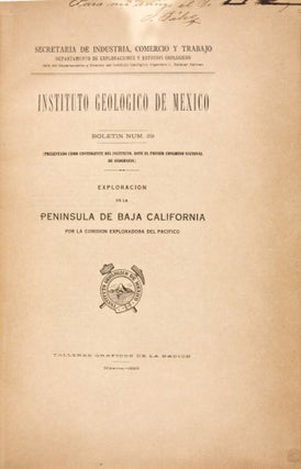 Item #28893 Instituto Geologico de Mexico. Boletin Num. 39: Exploracion de Baja California por la...