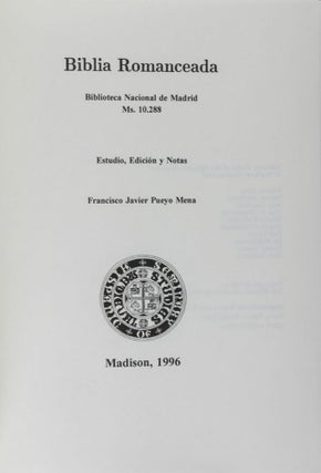 Item #29006 Biblia Romanceada, Biblioteca Nacional de Madrid, Ms. 10.288: estudio, edición y...