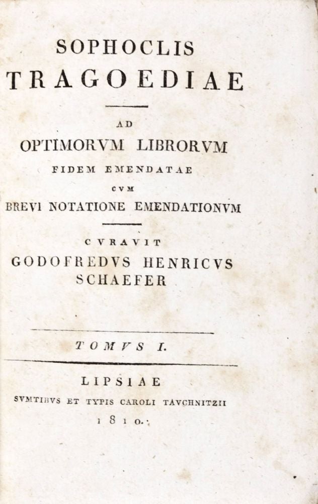Item #29285 Sophoclis Tragoediae ad optimorum librorum fidem emendatae cum brevi notatione emendationum. 2-vol. set (Complete). Godofredus Henricus Schaefer.