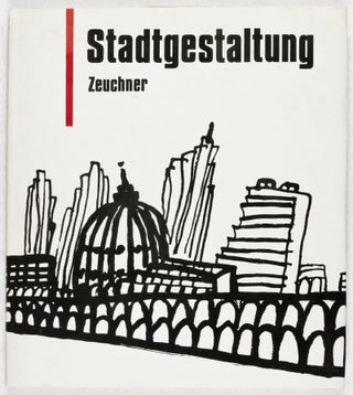 Item #29425 Stadtgestaltung. Gerd Zeuchner
