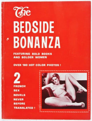 Item #29733 The Bedside Bonanza Featuring Bold Books and Bolder Women. Jack Hirschman, Don...