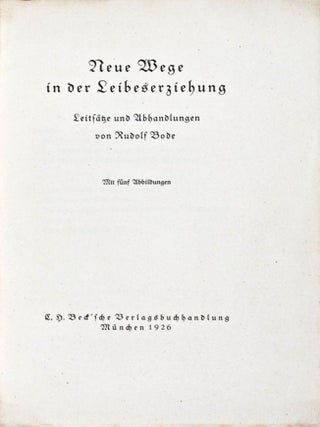 Item #29800 Neue Wege in der Leibeserziehung. Rudolf Bode