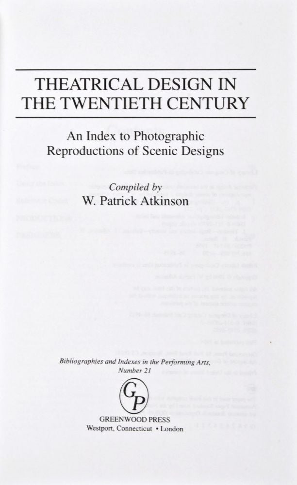 Item #29974 Theatrical Design in the Twentieth Century. An Index to Photographic reproductions of Scenic Designs. W. Patrick Atkinson.