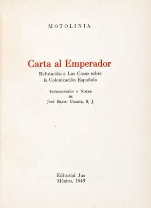 Carta al Emperador: Refutación a Las Casas sobre la Colonización Española