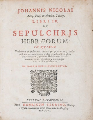 Item #30580 Libri IV. de Sepulchris Hebraeorum: in quibus variorum populorum mores proponuntur,...