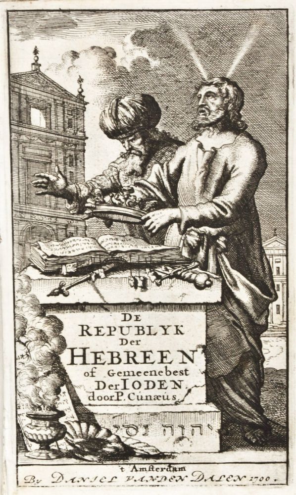 Item #30593 De Republyk der Hebreen, of Gemeenebest der Joden. Vol. 1. Petrus Cunaeus.