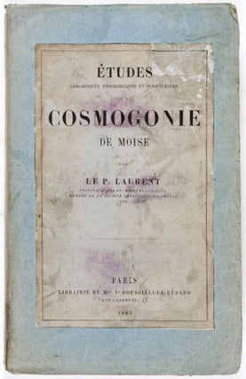 Item #30597 Etudes Géologiques, Philologiques et Scripturales sur la Cosmogonie de Moise. le...