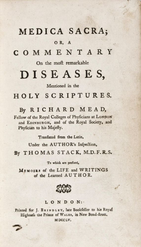 Item #30623 Medica Sacra; or a Commentary on the Most Remarkable Diseases, Mentioned in the Holy Scriptures. Richard Mead, Thomas Stack, trans.