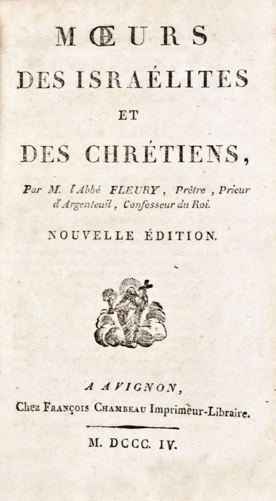 Item #30660 Moeurs des Israelites et des Chretiens. Abbé Fleury, Claude.