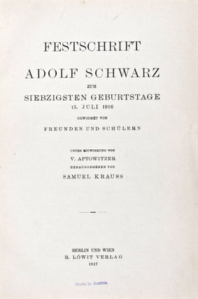 Item #30758 Festschrift Adolf Schwarz zum siebzigsten Geburtstage 15. Juli 1916 gewidmet von...