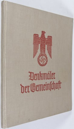 Denkmäler der Gemeinschaft : Ein Buch von den Gemeinschaftsarbeiten im Traditionsgau München=Oberbayern