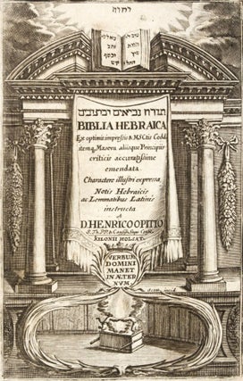 Item #30854 Biblia Hebraica Cum optimis impressis & Manuscriptis. Henricus Opitius, Heinrich Optiz