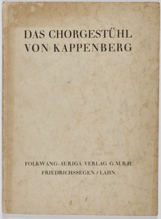 Das Chorgestühl von Kappenberg (Kunstwerke. Eine Buchfolge, I. Band)