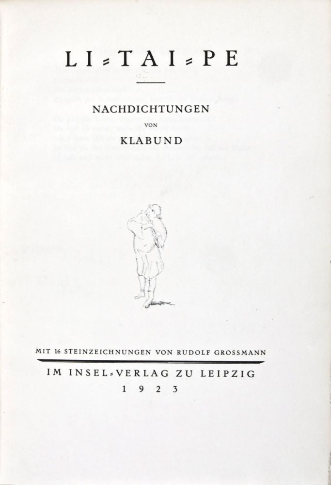 Item #30897 Li-Ta-Pe Nachdichtungen von Klabund. Klabund, Rudolf Grossmann, pseudonym Alfred Henschke, illust.