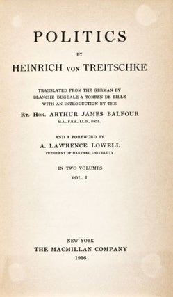 Item #30908 Politics. Heinrich von Treitschke, Blanche Dugdale, Torben de Bille, transl